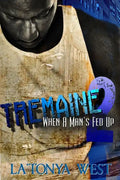 Tremaine 2: (When A Man's Fed Up) - Paperback