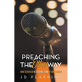 Preaching the Other Way: How to Develop a Teaching Team in Your Church - Paperback