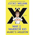 Marc's Mission: Way of the Warrior Kid - Paperback