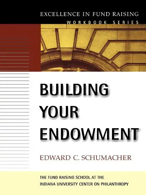 Building Your Endowment - Paperback