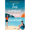 Tus Veranos Y MIS Inviernos / Your Summers and My Winters - Paperback