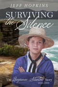 Surviving the Silence: The Benjamin Stanton Story 1819-1891 - Paperback