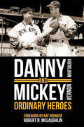 Danny and Mickey, Ordinary Heroes - Paperback