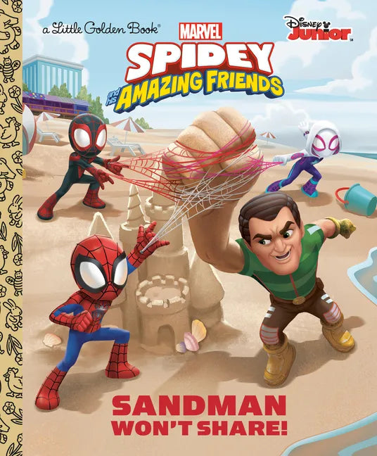 Sandman Won't Share! (Marvel Spidey and His Amazing Friends) - Hardcover