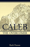 Caleb the Overcomer - Paperback