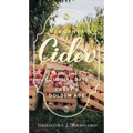 Virginia Cider: A Guide from Colonial Days to Craft's Golden Age - Paperback
