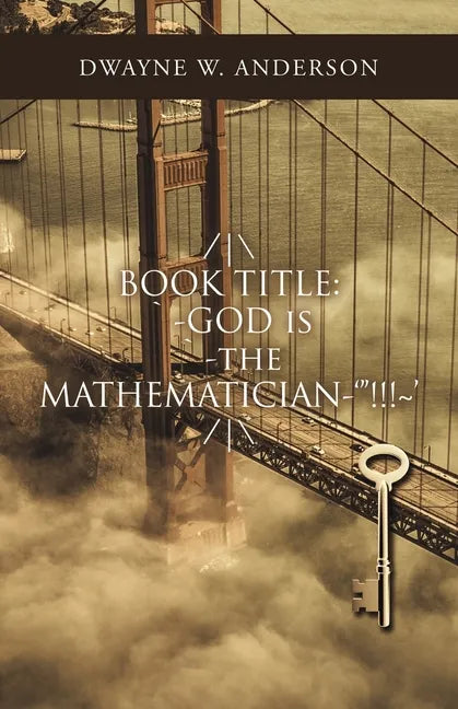 /\ Book Title: `-God Is `-The Mathematician-'"!!! ' /\ - Paperback
