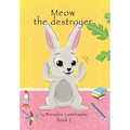 Meow the destroyer!: Lets watch him go! - Paperback