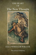 The Heart of The New Thought - Paperback
