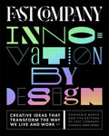 Fast Company Innovation by Design: Creative Ideas That Transform the Way We Live and Work - Hardcover