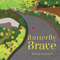 Butterfly Brave - Paperback