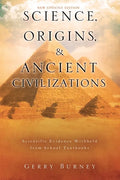 Science, Origins, & Ancient Civilizations: Scientific Evidence Withheld from School Textbooks - Paperback