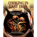 Cooking in Cast Iron: Yesterday's Flavors for Today's Kitchen - Paperback