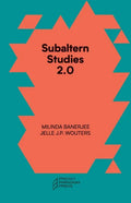 Subaltern Studies 2.0: Being Against the Capitalocene - Paperback