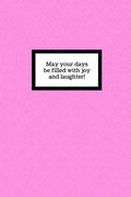 May your days be filled with joy and laughter - Paperback