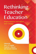 Rethinking Teacher Education: Improvement, Innovation and Change - Paperback