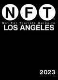 Not for Tourists Guide to Los Angeles 2023 - Paperback