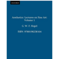 Aesthetics: Lectures on Fine Art Volume I - Paperback