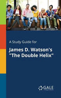A Study Guide for James D. Watson's "The Double Helix" - Paperback