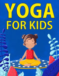 Yoga for Kids - Paperback