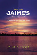 Jaime`s Inspirations: Poems From the Heart and Mind - Paperback