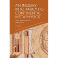 An Inquiry Into Analytic-Continental Metaphysics: Truth, Relevance and Metaphysics - Paperback