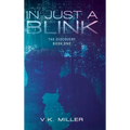 In Just A Blink: The Discovery: Book One - Hardcover