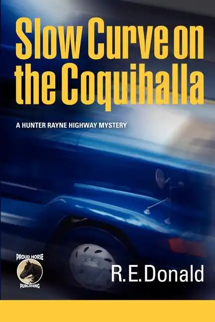 Slow Curve on the Coquihalla - Paperback