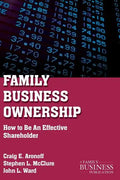 Family Business Ownership: How to Be an Effective Shareholder - Paperback