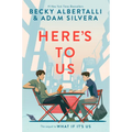 Here's to Us - Hardcover