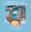 Seven Silly Stories By Scott - Hardcover