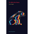 To Melt the Stars - Paperback