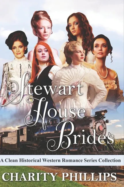 Stewart House Brides: A Clean Historical Western Romance Series Collection - Paperback