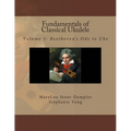 Fundamentals of Classical Ukulele: Volume 1: Beethoven's Ode to Uke - Paperback
