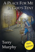 A Place for Me in God's Tent - Paperback