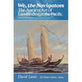 We, the Navigators: The Ancient Art of Landfinding in the Pacific (Second Edition) - Paperback