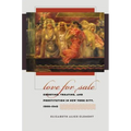 Love for Sale: Courting, Treating, and Prostitution in New York City, 1900-1945 - Paperback