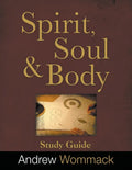Spirit, Body, and Soul Study Guide - Paperback