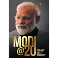 Modi@20: Dreams Meet Delivery - Hardcover