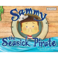 Sammy the Seasick Pirate - Paperback