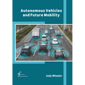 Autonomous Vehicles and Future Mobility - Hardcover