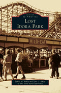 Lost Idora Park - Hardcover