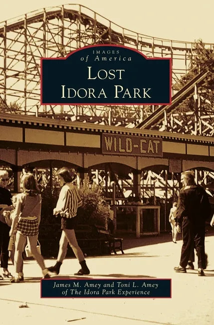 Lost Idora Park - Hardcover
