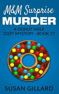 M&M Surprise Murder: A Donut Hole Cozy Mystery - Book 17 - Paperback