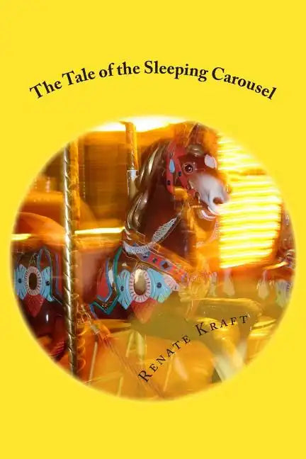 The Tale of the Sleeping Carousel - Paperback