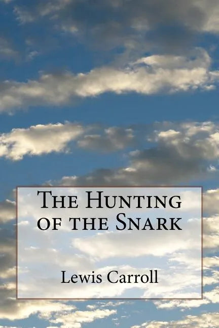 The Hunting of the Snark - Paperback