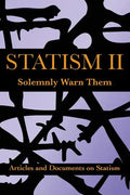 Statism II: Solemnly Warn Them - Paperback