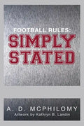 Football Rules: Simply Stated - Paperback