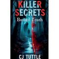 Killer Secrets Buried Truth - Paperback