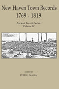 New Haven Town Records, 1769 - 1819: Ancient Record Series Vol. IV - Paperback